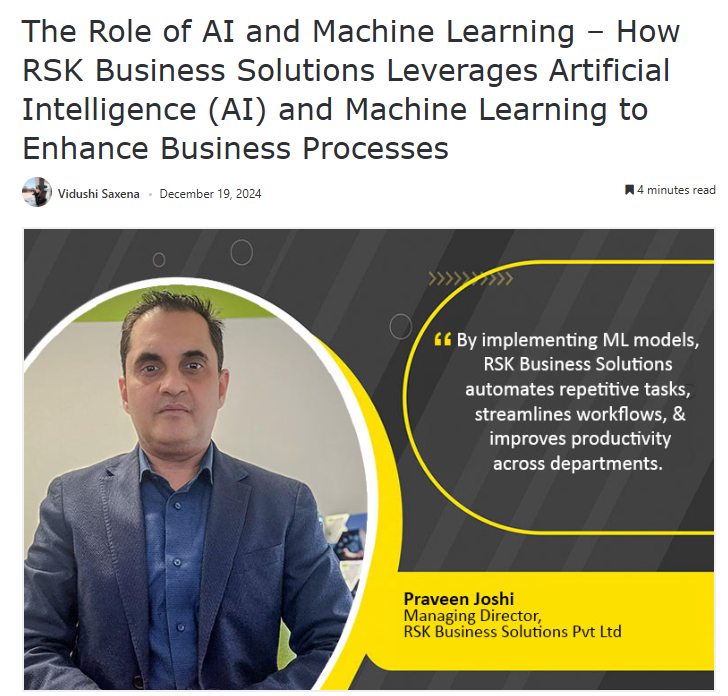 The Role of AI and Machine Learning – How RSK Business Solutions Leverages Artificial Intelligence (AI) and Machine Learning to Enhance Business Processes